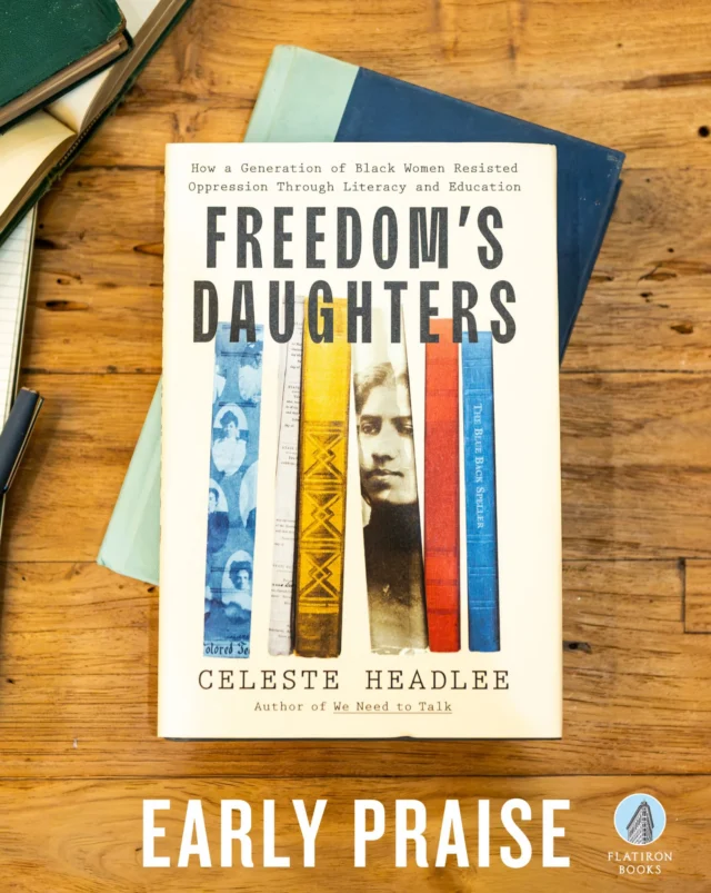 Only a few weeks left before FREEDOM’S DAUGHTERS by @celesteheadlee is available!Here are some of the incredible things authors are saying. We can’t wait for you to read this brilliant book, too!From bestselling author Celeste Headlee, an urgent and eye-opening story of the women who risked everything to ensure a generation of Black Americans had the right to read.FREEDOM’S DAUGHTERS hits shelves 10/6!