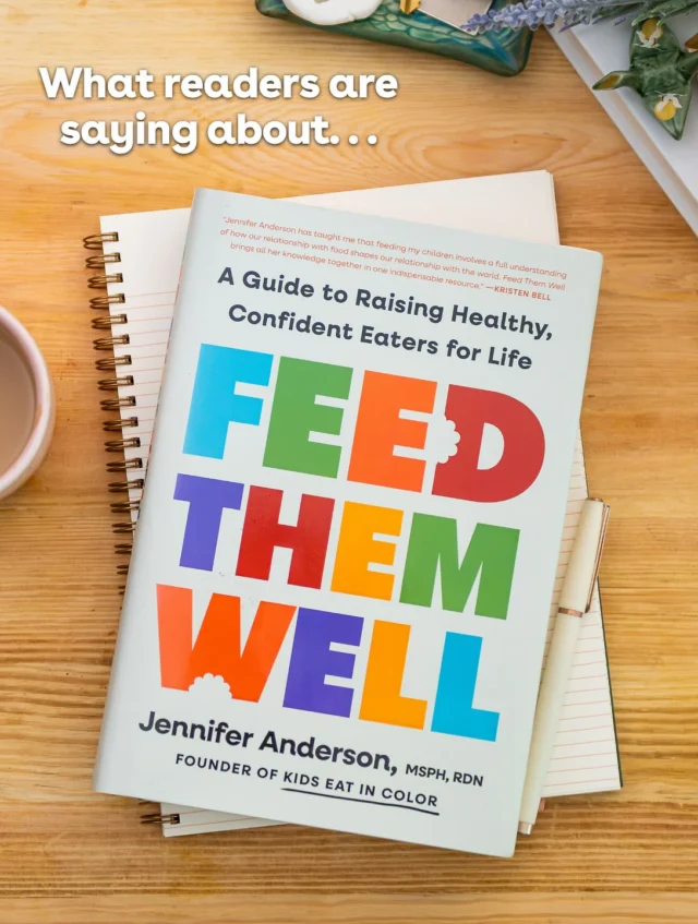 Readers are loving FEED THEM WELL by Jennifer Anderson, MSPH, RDN (@kids.eat.in.color)!In FEED THEM WELL, Jennifer takes the latest research and learnings to give you the exact words, scripts, and tools you need to navigate feeding your children—without judgment, guilt, or perfection required.FEED THEM WELL is available now!