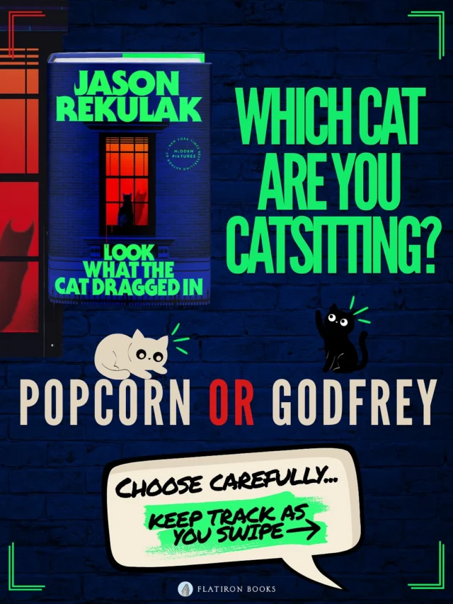Think you could handle catsitting like Penny in LOOK WHAT THE CAT DRAGGED IN? 🐈‍⬛ Make your picks, keep track as you swipe, and find out whether you’re getting Popcorn or Godfrey. Just remember: cats can be a little weird sometimes, right @jasonrekulak ?