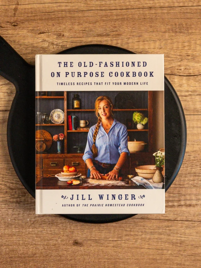 We hope you're enjoying cooking from THE OLD-FASHIONED ON PURPOSE COOKBOOK by Jill Winger (@jill.winger)!In case you haven't picked up your copy yet, here's just a taste of some of the beautiful photography that will help you bring the homesteading experience straight to your kitchen.