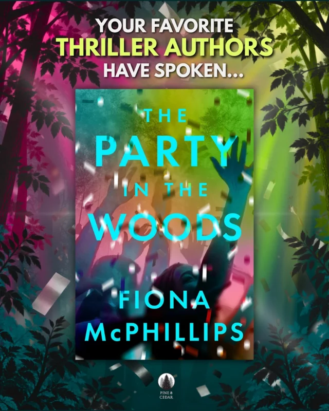 Your favorite thriller authors have spoken… 👀🌲From shocking twists to dark secrets and a party you won’t forget, THE PARTY IN THE WOODS by Fiona McPhillips derves all the praise its been getting. Swipe to see what everyone’s saying about this dangerously addictive thriller and preorder now!!